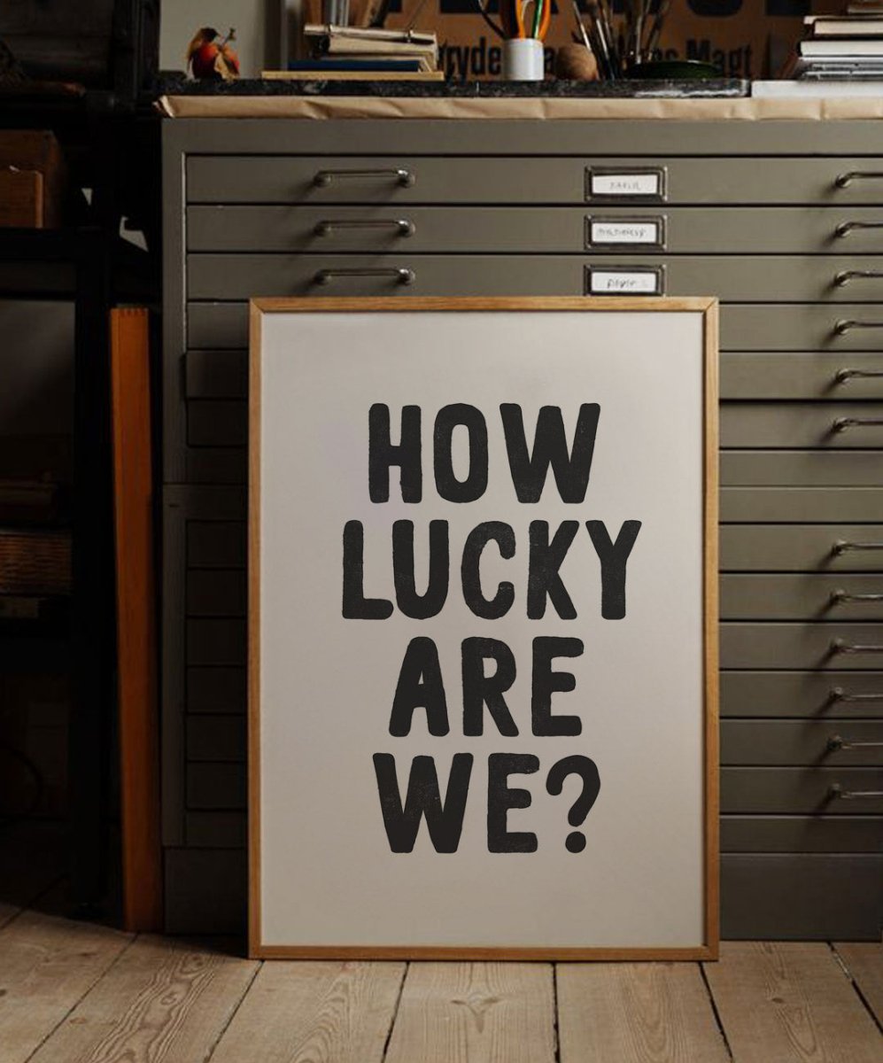 How Lucky Are We? - Posters Catita illustrations